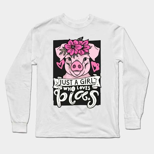 just a girl who loves Pigs Long Sleeve T-Shirt by CosmicCat